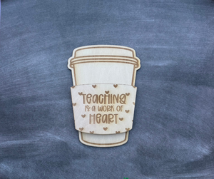 Teaching is a Work of Heart Coffee Cup Keepsake Gift Card Holder